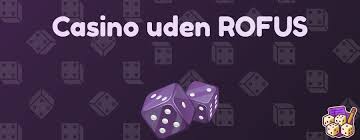 De Bedste Online Casinoer Uden Rofus